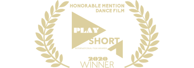 Play Short – International Film Awards_Honorable Mention Dance Film
